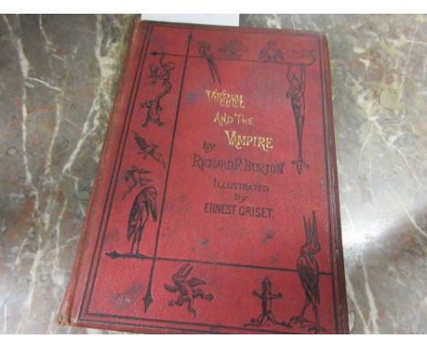 One volume, ' Vickram and The Vampire ' by Richard F. Burton, First Edition, 1870, published by Longmans Green