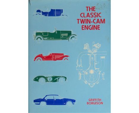 The Classic Twin-Cam Engine  by Griffith Borgeson, a good copy of this rare Dalton Watson book, DJ a little soiled. Also, oth