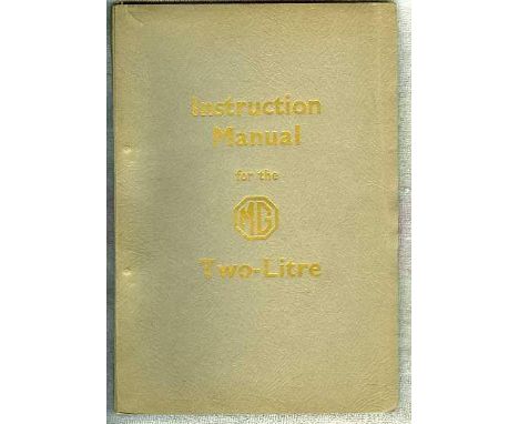 M.G. Two-Litre (SA) Instruction Manual. 94pp and a grey card cover with metal clip held pages, the original dated 1936, and t