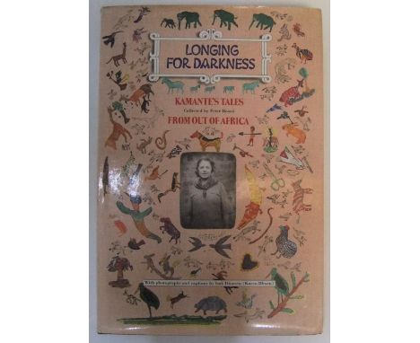 Longing for darkness, Kamante's tales, collected by Peter Beard, from Out of Africa, 1975, first edition, complete with dust 