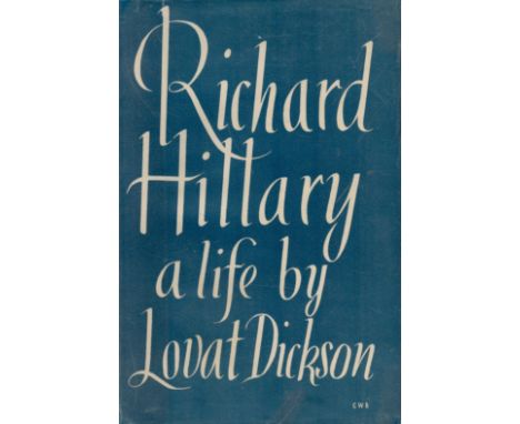 Richard Hillary by Lovat Dickson 1950 First Edition Hardback Book with 201 pages published by Macmillan and Co Ltd good condi