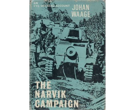 The Narvik Campaign by Johan Waage Translated by Ewan Butler 1964 First English Edition Hardback Book with 211 pages publishe