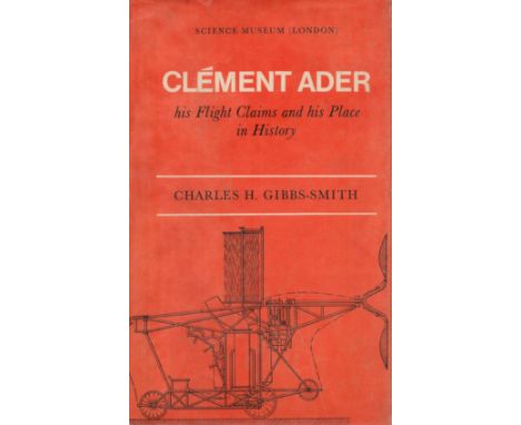 Clement Ader His Flight Claims and his place in History by Charles Harvard Gibbs Smith 1968 First Edition Hardback Book with 