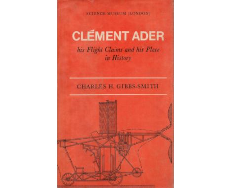 Clement Ader His Flight Claims and his place in History by Charles Harvard Gibbs Smith 1968 First Edition Hardback Book with 