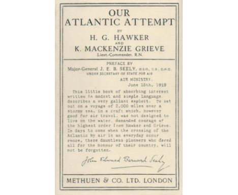 H G Hawker Signed Book Our Atlantic Attempt by H G Hawker and K Mackenzie Grieve (Lt Cmdr R. N. ) 1919 First Edition Hardback