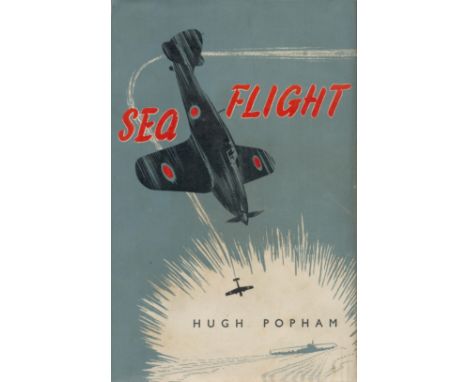 Sea Flight A Fleet Air Arm Pilot's Story by Hugh Popham 1954 First Edition Hardback Book with 200 pages published by William 