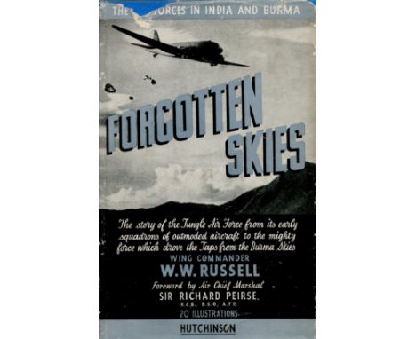 Forgotten Skies The story of the Air Forces in India and Burma by Wing Commander W W Russell 1945 First Edition Hardback Book