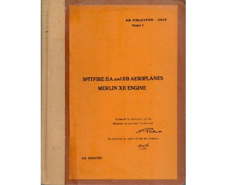 Air Publication 1565 B Volume I Spitfire IIA and IIB Aeroplanes Merlin XII Engine Prepared by Direction of The Minister of Ai