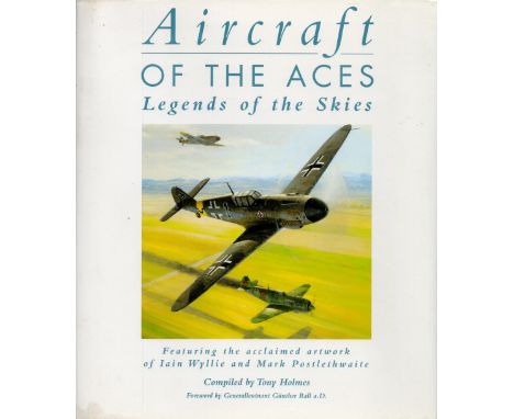 WW2 RAF Luftwaffe US Finish aces Multi Signed Book Aircraft of the Aces Legends of the Skies compiled by Tony Holmes Multi Si