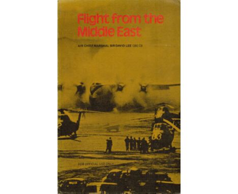 Air Chief Marshal Sir David Lee GBE CB Signed Book Flight from The Middle East by Air Chief Marshal Sir David Lee GBE CB 1978