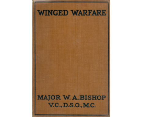 Winged Warfare Hunting The Huns in The Air by Major Bishop VC DSO MC 1918 First Edition Hardback Book with 301 pages publishe