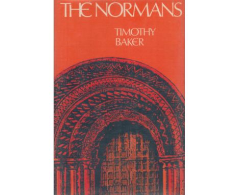 The Normans by Timothy Baker 1966 First Edition Hardback book with 317 pages published by Cassell and Co Ltd London good cond