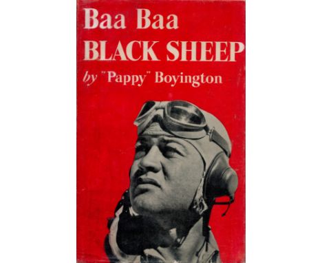 Baa Black Sheep by Col Gregory Pappy Boyington 1958 First Edition Hardback Book with 384 pages published by Putnam and Co Ltd