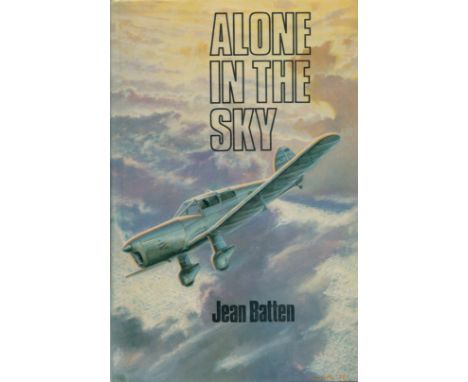 Jean Batten Signed Book Alone in the Sky by Jean Batten 1979 First Edition Hardback Book with 190 pages Signed by Jean Batten