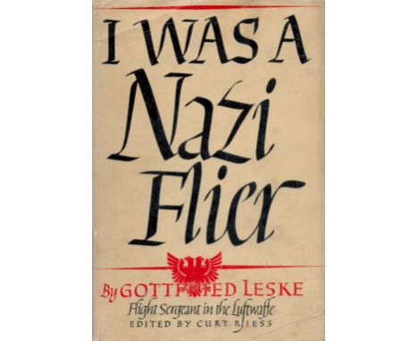 I Was A Nazi Flier by Gottfried Leske 1941 First Edition Hardback book with 351 pages published by The Dial Press New York go