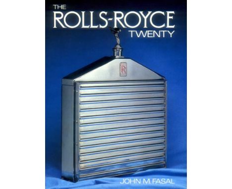 The Rolls-Royce Twenty by J. Fasal. A 1979 1st edition, with its original DJ, 560pp including index. Excellent photographs, c
