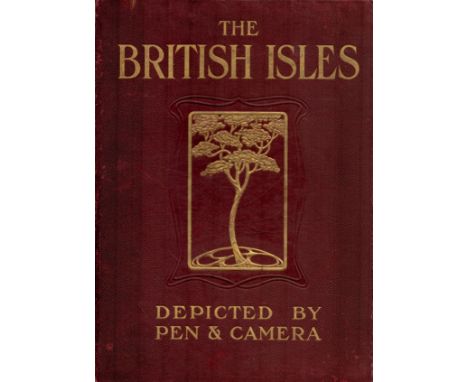 The British Isles. Depicted by pen and camera, with a series of coloured plates. Published by Cassell and Co. Ltd. London. 19