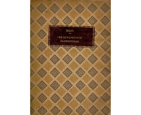 Dr Guido Biagi The Private Life of The Renaissance Florentines. Published by R. Bemporad and Don, Florence. With 30 illustrat