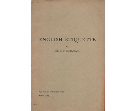 Dr R. V. Hingorani English Etiquette. For private circulation only. Price 2/6d This booklet has been written primarily for In