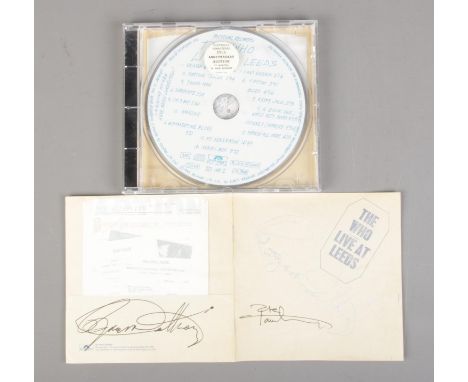 The Who Live at Leeds 25th Anniversary Edition CD featuring Roger Daltrey and Pete Townsend signatures to the lyric booklet. 