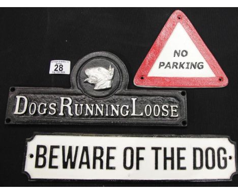 Three cast iron signs, Beware of the Dog, Dogs Running Loose and No Parking, Largest sign L: 36 cm. P&amp;P Group 2 (£18+VAT 