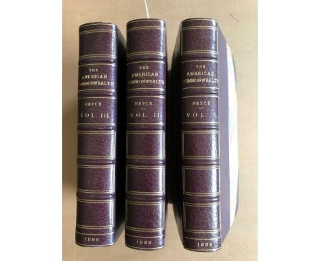 BRYCE (James) The American Commonwealth, in 3 vols. first edition, London: Macmillan 1888, 8vo, half titles, mauve half moroc