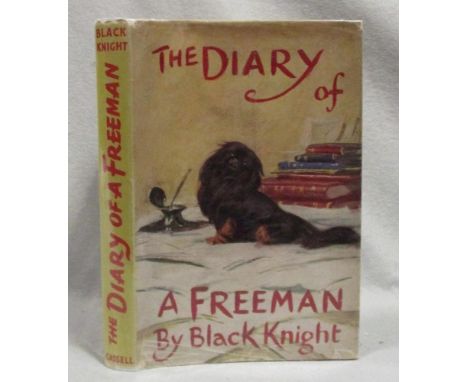 MUNNINGS (Sir Alfred; illustrator) The Diary of a Freeman, by Black Knight, first edition 1953, inscribed by Lady Munnings an