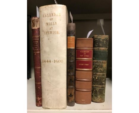 FORBY (Robert)The Vocabulary of East Anglia, two vols in one, 1830, 8vo, uncut, recent half morocco. CRISP (F A) Calendar of 