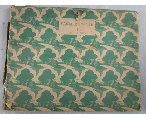 LEIGHTON (Clare) The Farmer's Year. London: Collins, 1933, first edition, oblong folio, inscribed by the author to H. M. Swan