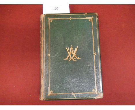 One volume ' Leaves from the Journal of Our Life in the Highlands ' from 1848 to 1861, edited by Arthur Helps, Second Edition