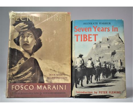 A 1953 Edition of Seven Years In Tibet by Heinrich Harrer Together with a 1952 First Published Edition of Secret Tibet by Fos