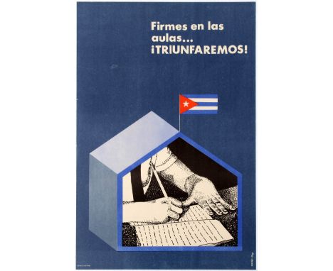 Original vintage Cuban propaganda poster Firmes En Las Aulas… Triunfaremos! Good condition, small tears on margins. Country: 