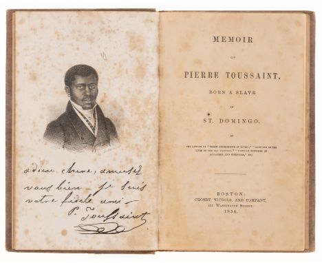 Slavery.- Memoir of Pierre Toussaint, born a slave in St. Domingo, first edition,&nbsp;portrait frontispiece, scattered spott