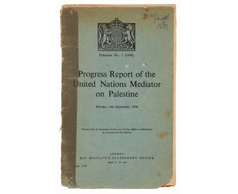 Middle East.- Palestine.- [Bernadotte (Folke)] Palestine No. 1 (1948) Progress Report of the United Nations Mediator on Pales