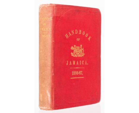 West Indies.- Jamaica.- Sinclair (A. C.) & Laurence R. Fyfe. The Handbook of Jamaica for 1886-87, large colour map frontispie