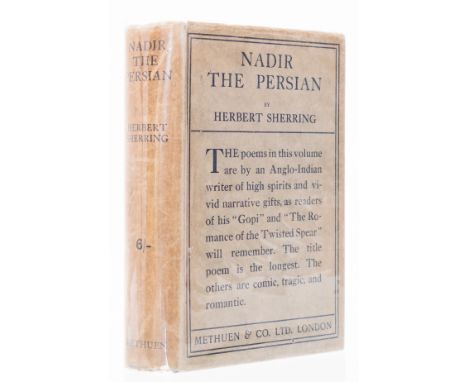 Middle East.- Sherring (Herbert) Nadir the Persian: and other poems, first edition,&nbsp;half-title, scattered faint spotting