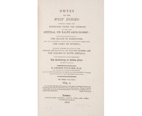 Slavery.- Pinckard (George) Notes on the West Indies ... including ... remarks relating to the Creoles and Slaves of the West