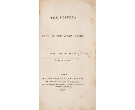 Elizabeth (Charlotte) The System: A Tale of the West Indies, first edition,&nbsp;2pp. advertisement at end, occasional faint 