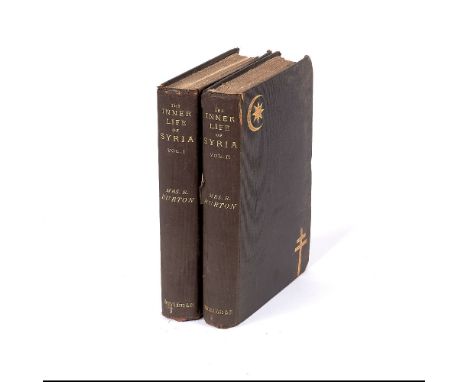 ƟIsabel Burton, The Inner Life of Syria, Palestine and the Holy Land, 2 volumes, first edition [London, Henry S. King & co., 