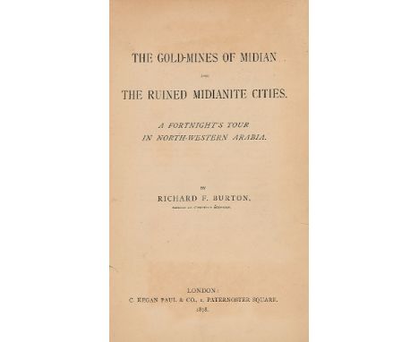 ƟRichard Francis Burton, The Gold-Mines of Midian and the Ruined Midinite Cities, A Fortnight's Tour in North-Western Arabia,