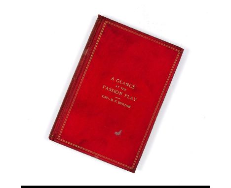 Ɵ Richard Francis Burton, A Glance at the Passion-play, first and only edition [London, W.H. Harrison, 1881] complete, half-t