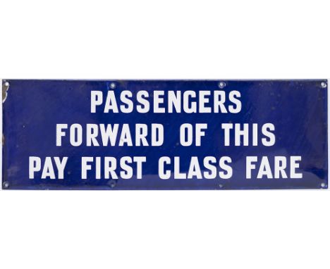 North British Railway enamel doorplate PASSENGERS FORWARD OF THIS PAY FIRST CLASS FARE. From one of the North British railway