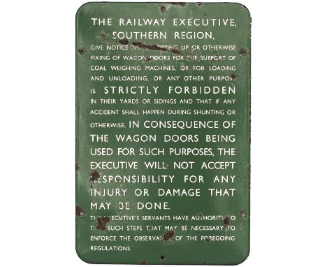BR(S) enamel FF dark green THE RAILWAY EXECUTIVE SOUTHERN REGION Propping up wagon doors notice. A rare sign with a few face 