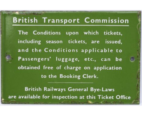 BR(S) enamel sign BRITISH TRANSPORT COMMISSION THE CONDITIONS UPON WHICH TICKETS etc. Light green, in excellent condition, me