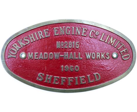 Worksplate YORKSHIRE ENGINE CO LIMITED MEADOW HALL WORKS SHEFFIELD No 2815 1960 ex British Railways Class 02 0-4-0 Diesel Hyd
