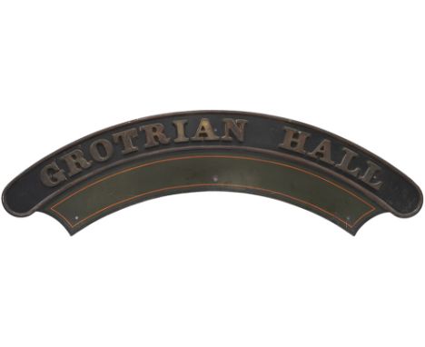Nameplate GROTRIAN HALL ex GWR Collett Hall Class 4-6-0 built at Swindon in 1933 as order number 281 and numbered 5926. Alloc