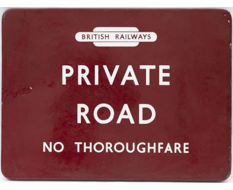 BR(M) FF enamel railway station sign PRIVATE ROAD NO THOROUGHFARE with BRITISH RAILWAYS totem at the top. In good condition w
