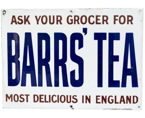 Advertising enamel sign ASK YOUR GROCER FOR BARR'S TEA MOST DELICIOUS IN ENGLAND. In very good condition with minor edge rest