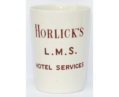 London Midland &amp; Scottish Railway China beaker with HORLICKS L.M.S HOTELS SEVICES on the front. In excellent condition st
