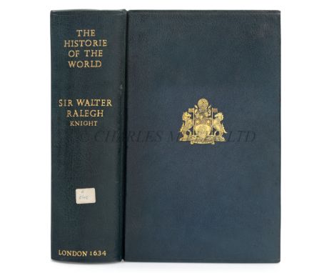 'THE HISTORIE OF THE WORLD' BY SIR WALTER RALEIGHsecond edition, engraved portrait on title and leaf of ‘Minde of the Front’,